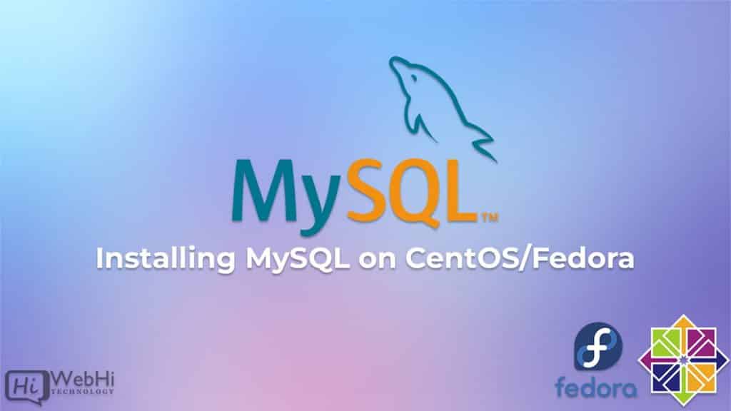 installing-mysql-on-centos-redhat-7-6-fedora-31-30-tutorial