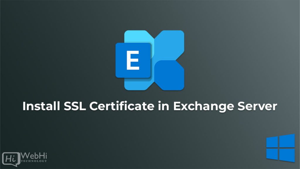 Installing And Configuring An Ssl Certificate In Microsoft Exchange