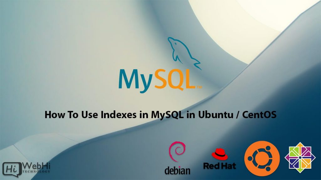 How to use Indexes in MySQL in Linux - Tutorial & Documentation