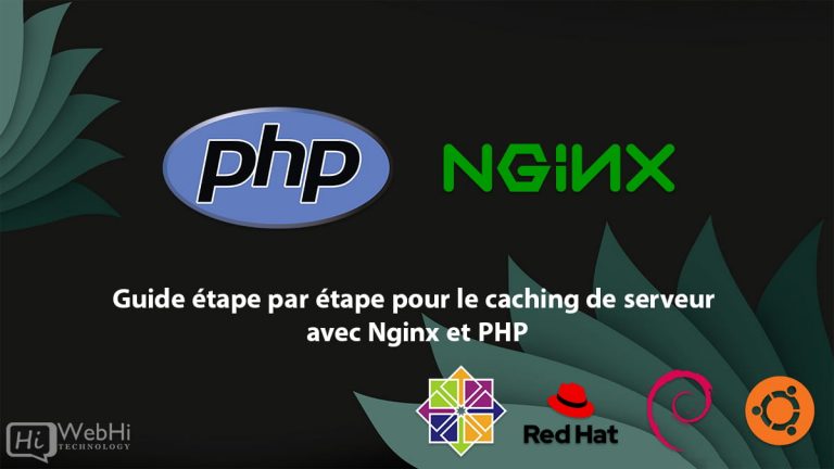 guide-pour-la-mise-en-cache-du-serveur-avec-nginx-et-php-tutoriel