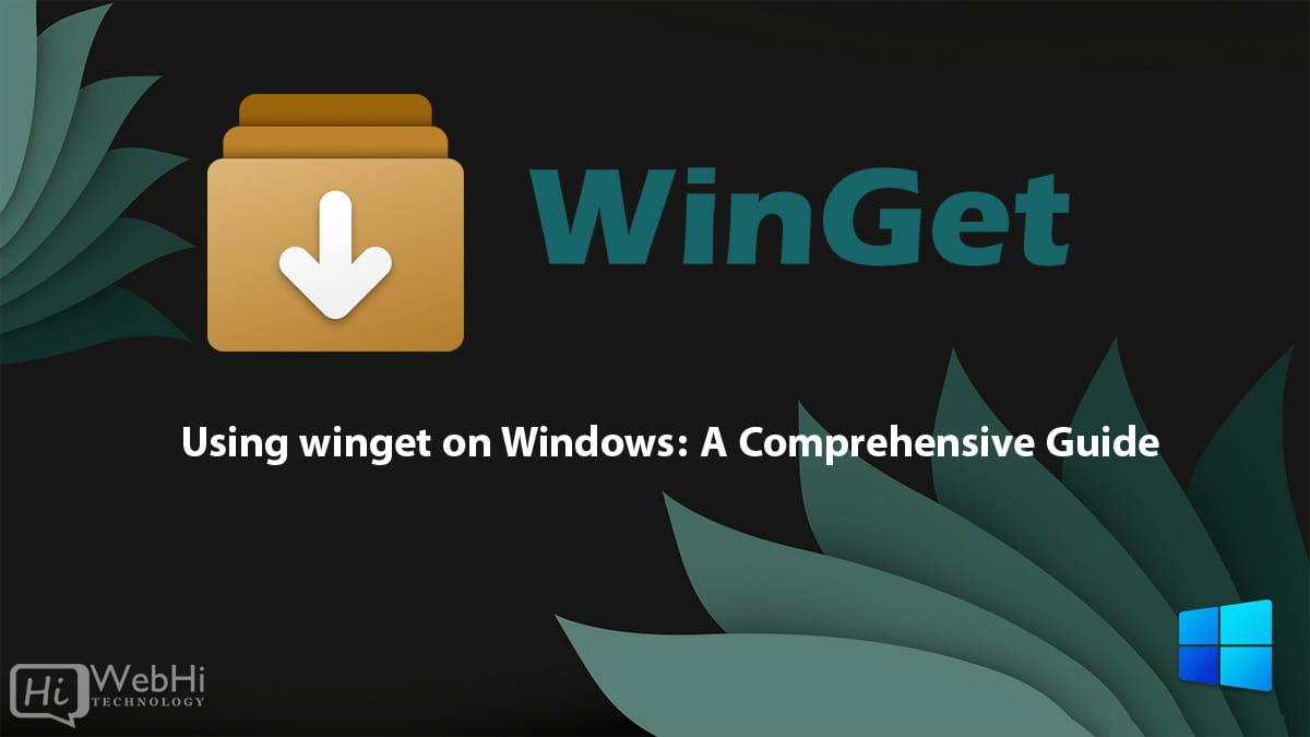 Using winget on Windows : A comprehensive Guide - Tutorial & Documentation