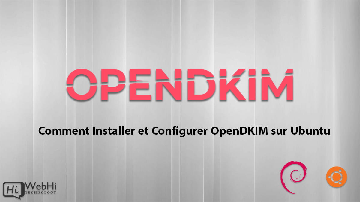 Comment Installer Et Configurer Opendkim Sur Ubuntu Tutoriel Documentation