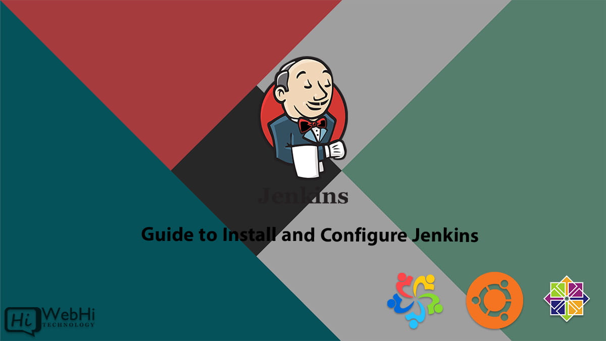 Guide to Install and Configure Jenkins - Tutorial & Documentation